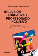Inclusión educativa y profesorado inclusivo