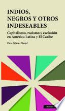 Indios, negros y otros indeseables
