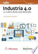 Industria 4.0 La cuarta revolución industrial