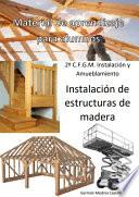 Libro Instalación de estructuras de madera (Material de aprendizaje para alumnos)