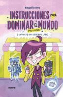 Libro Instrucciones para dominar el mundo. Diario de un supervillano / Instructions on How to Rule the World. Diary of a Supervillain