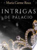 Libro Intrigas de palacio