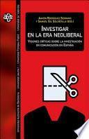 Libro Investigar en la era neoliberal