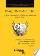 Libro Joaquín Camacho: de lector ilustrado a publicista republicano (1807-1815)