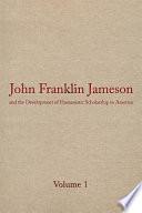 Libro John Franklin Jameson and the Development of Humanistic Scholarship in America: Selected essays