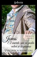 Jonas, el marido que no podía volver a desposarse (Trilogía Ducado de Mildre 2)