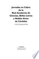 Jornadas en Cabra de la Real Academia de Ciencias, Bellas Letras y Nobles Artes de Córdoba, 19, 20 y 21 de febrero de 1999