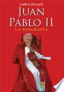 Juan Pablo II La biografía