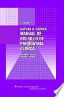 Libro Kaplan & Sadock Manual de Bolsillo de Psiquiatria Clinica / Kaplan and Sadock's Pocket Handbook of Clinical Psychiatry