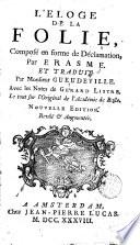 L'eloge de la folie compose en forme de déclamation