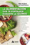 Libro La alimentación que te fortalece durante la quimio