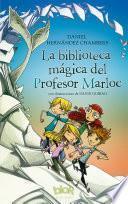 Libro La Biblioteca Mágica del Profesor Marloc / The Magic Library