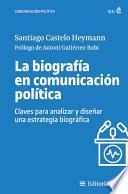 Libro La biografía en comunicación política