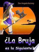 Libro ¿La Bruja es La Siguiente?