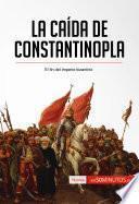 Libro La caída de Constantinopla