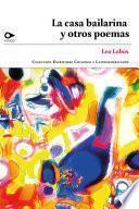 Libro La casa bailarina y otros poemas