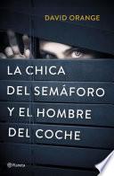 Libro La Chica del Semáforo y el Hombre del Coche