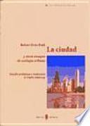 Libro La ciudad y otros ensayos de ecología urbana