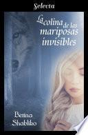 Libro La colina de las mariposas invisibles