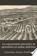 La concurrencia universal y la agricultura en ambas Américas