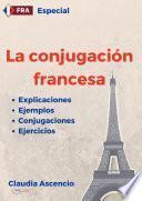 Libro La conjugación francesa