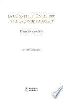 Libro La constitución de 1991 y la crisis de la salud