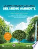 Libro La construcción colectiva del medioambiente
