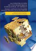 Libro La construcción de una democracia subnacional en México