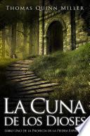 Libro La Cuna de los Dioses