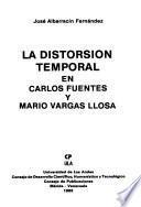 La distorsión temporal en Carlos Fuentes y Mario Vargas Llosa