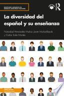 La diversidad del español y su enseñanza