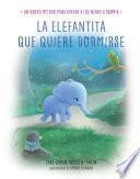 Libro La elefantita que quiere dormirse