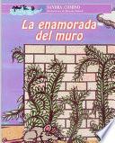 Libro La enamorada del muro