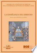 Libro La enseñanza del Derecho [Anuario de la Facultad de Derecho de la Universidad Autónoma de Madrid (AFDUAM) 6, 2002]