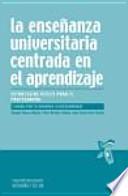 Libro La enseñanza universitaria centrada en el aprendizaje
