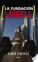 Libro La fundación Lowell
