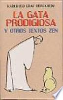 La gata prodigiosa y otros textos Zen