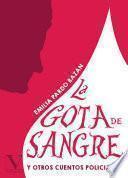 Libro La gota de sangre y otros cuentos policiacos