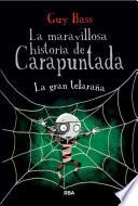 Libro La gran telaraña (La maravillosa historia de Carapuntada 4)
