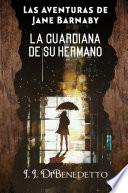 Libro La Guardiana de su Hermano
