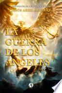 Libro La Guerra de los Ángeles