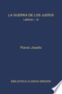 Libro La guerra de los judíos. Libros I-III