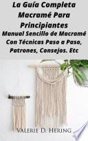 Libro La Guía Completa Macramé Para Principiantes