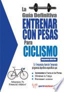 Libro La Guía Definitiva - Entrenar Con Pesas Para Ciclismo