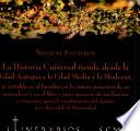 Libro La historia universal tiende, desde la Edad Antigua a la Edad Media y la Moderna, a restablecer al hombre en la entera posesión de su naturaleza, y en el libre y justo ejercicio de sus fuerzas y relaciones para el cumplimiento del destino providencial...