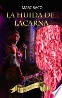 Libro La huida de Lacarna