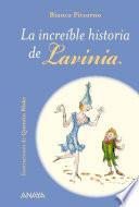 Libro La increíble historia de Lavinia