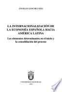 Libro La internacionalización de la economía española hacia América Latina