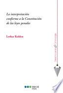 Libro La interpretación conforme a la Constitución de las leyes penales