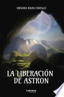 Libro La liberación de Astron